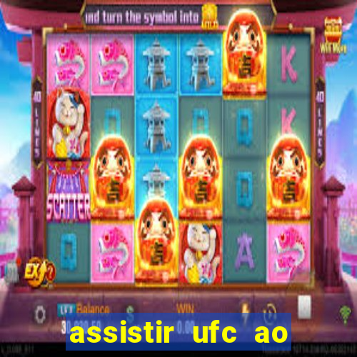 assistir ufc ao vivo futemax